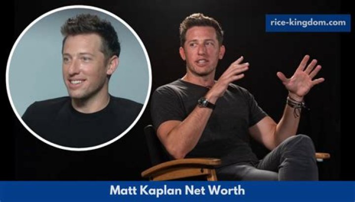 Matt Kaplan Net Worth: A Comprehensive Overview