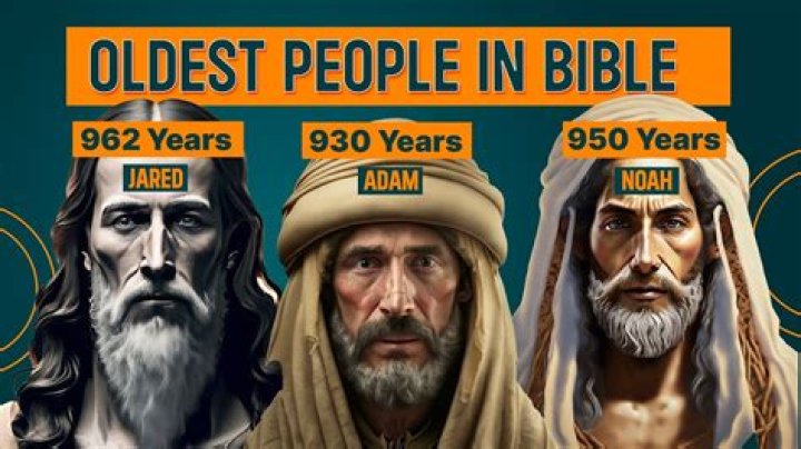 Who Was The Second Oldest Man In The Bible?